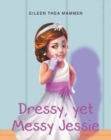 Image for Dressy, yet Messy Jessie