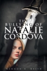 Image for The Bullying of Natalie Cordova