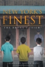 Image for New York&#39;s Finest: The Bronx&#39;s &quot;View&quot;