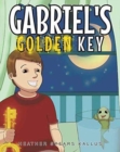 Image for Gabriel&#39;s Golden Key