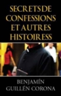 Image for Secrets de Confessions Et Autres Histoiress (French)