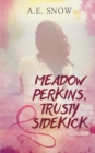 Image for Meadow Perkins, Trusty Sidekick