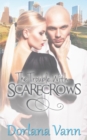 Image for The Trouble with Scarecrows