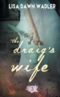Image for The Draig&#39;s Wife