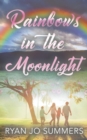 Image for Rainbows in the Moonlight