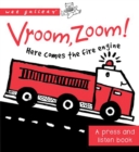 Image for Vroom, Zoom! Here Comes the Fire Truck!