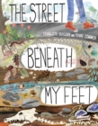 Image for The Street Beneath My Feet