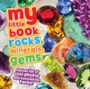 Image for My Little Book of Rocks, Minerals and Gems