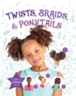 Image for Twists, Braids &amp; Ponytails
