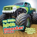 Image for My Little Book Of Monster Trucks