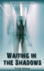 Image for Waiting in the shadows