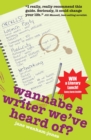 Image for Wannabe a writer we&#39;ve heard of?