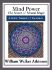 Image for Mind Power: The Secret of Mental Magic