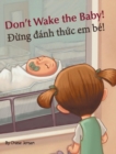 Image for Don&#39;t Wake the Baby! / Dung danh thuc em be!