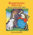 Image for Something Special / Kha Nang Dac Biet : Babl Children&#39;s Books in Vietnamese and English