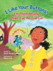Image for I Like Your Buttons! / Em Thich Nhung Chiec Cuc Ao Cua Co! : Babl Children&#39;s Books in Vietnamese and English