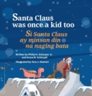 Image for Santa Claus Was Once a Kid Too / Si Santa Claus ay minsan din na naging bata.