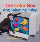 Image for The Color Box / Ang Kahon ng Kulay : Babl Children&#39;s Books in Tagalog and English