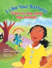 Image for I Like Your Buttons! / Gusto Ko Ang Iyong Mga Butones! : Babl Children&#39;s Books in Tagalog and English