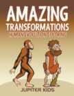 Image for Amazing Transformations : Human Evolution Coloring