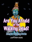 Image for Are You Afraid of The Walking Dead?