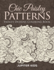 Image for Chic Paisley Patterns : Paisley Designs Coloring Book