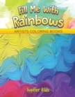 Image for Fill Me With Rainbows