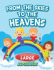 Image for From the Skies To The Heavens : Coloring Books Large