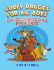 Image for Goofy Doggies For Big Boys