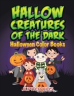 Image for Hallow Creatures Of The Dark : Halloween Color Books