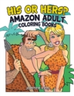 Image for His Or Hers? : Amazon Adult Coloring Books