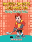 Image for Hockey Sports Coloring Fun
