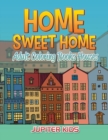 Image for Home Sweet Home : Adult Coloring Books Houses