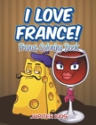 Image for I Love France! : France Coloring Book