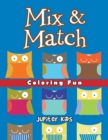 Image for Mix &amp; Match Coloring Fun : Super Coloring Books