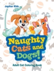 Image for Naughty Cats and Dogs!