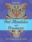 Image for Owl Mandalas and Ornaments : Owl Coloring Books For Adults