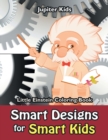 Image for Smart Designs for Smart Kids : Little Einstein Coloring Book