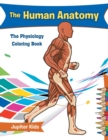 Image for The Human Anatomy : The Physiology Coloring Book