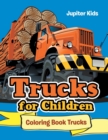 Image for Trucks for Children : Coloring Book Trucks