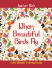 Image for When Beautiful Birds Fly : Color Wonder Coloring Books