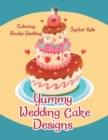 Image for Yummy Wedding Cake Designs : Coloring Books Wedding