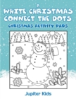 Image for A White Christmas Connect The Dots : Christmas Activity Pads