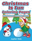 Image for Christmas Is Fun Coloring Pages
