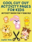 Image for Cool Cut Out Activity Pages For Kids : Activity Book For 4 Year Old