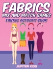 Image for Fabrics Mix And Match Games : Fabric Activity Book