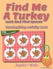 Image for Find Me A Turkey Look And Find Games