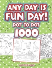Image for Any Day Is Fun Day!
