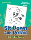 Image for Sit Down And Relax Dot To Dot Pages