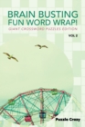 Image for Brain Busting Fun Word Wrap! Vol 2 : Giant Crossword Puzzles Edition